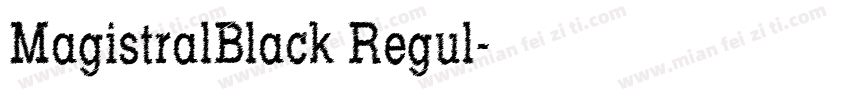 MagistralBlack Regul字体转换
